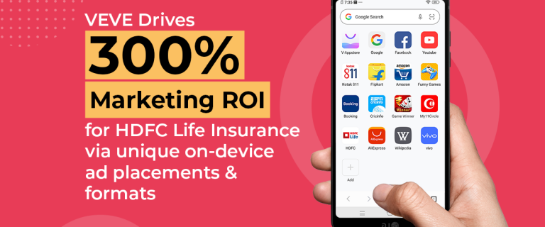 VEVE drives 300% Marketing ROI for HDFC Life Insurance